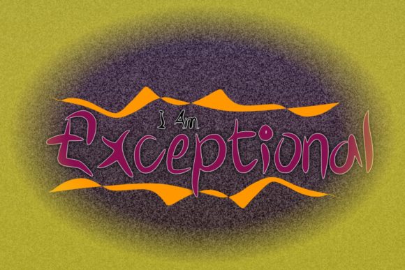 I Am Exceptional: A Quirky Color Fonts Choice