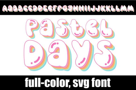 Pastel Days: A Color Fonts Breakthrough for Modern Fonts