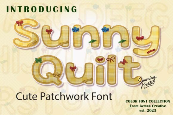 Sunnyquilt: A Cheerful Color Fonts Asset for Warm Branding