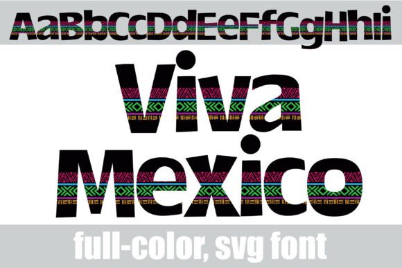 Viva Mexico: A Color Fonts Display Typeface for Craft & Culture
